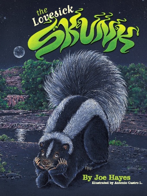 Title details for The Lovesick Skunk by Joe Hayes - Available